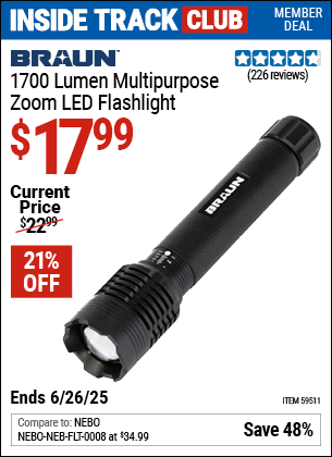 Inside Track Club members can Buy the BRAUN 1700 Lumen Multipurpose Zoom LED Flashlight (Item 59511) for $17.99, valid through 6/26/2025.