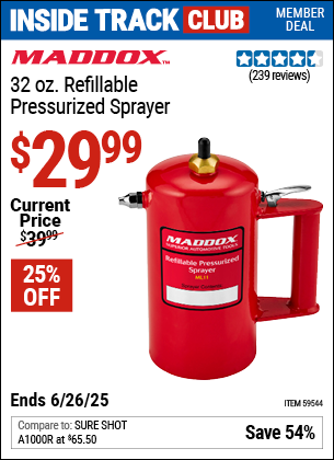 Inside Track Club members can Buy the MADDOX 32 oz. Refillable Pressurized Sprayer (Item 59544) for $29.99, valid through 6/26/2025.