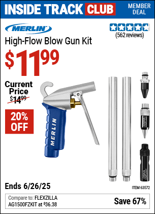 Inside Track Club members can Buy the MERLIN High-Flow Blow Gun Kit (Item 63572) for $11.99, valid through 6/26/2025.