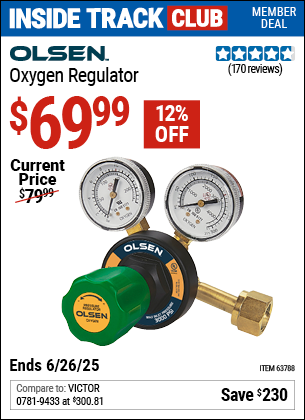 Inside Track Club members can Buy the OLSEN Oxygen Regulator (Item 63788) for $69.99, valid through 6/26/2025.