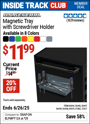 Inside Track Club members can Buy the U.S. GENERAL Magnetic Tray with Screwdriver Holder (Item 64644/57282/56446/56447/56448/56449/69319/72317) for $11.99, valid through 6/26/2025.