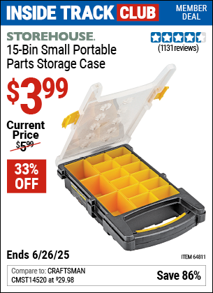 Inside Track Club members can Buy the STOREHOUSE 15-Bin Small Portable Parts Storage Case (Item 64811) for $3.99, valid through 6/26/2025.