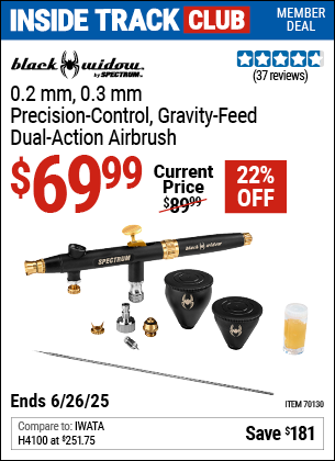 Inside Track Club members can Buy the BLACK WIDOW BY SPECTRUM 0.2 mm, 0.3 mm Precision-Control, Gravity-Feed, Dual-Action Airbrush (Item 70130) for $69.99, valid through 6/26/2025.