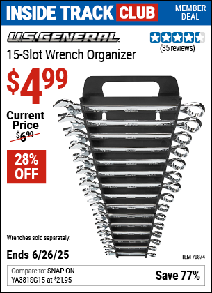 Inside Track Club members can Buy the U.S. GENERAL 15-Slot Wrench Organizer (Item 70874) for $4.99, valid through 6/26/2025.