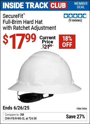 Inside Track Club members can Buy the 3M SecureFit™ Full-Brim Hard Hat with Ratchet Adjustment, White (Item 70936) for $17.99, valid through 6/26/2025.