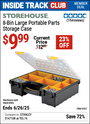 Inside Track Club members can Buy the STOREHOUSE 8-Bin Large Portable Parts Storage Case (Item 93927) for $9.99, valid through 6/26/2025.