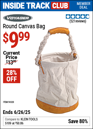 Inside Track Club members can Buy the VOYAGER Round Canvas Bag (Item 94320) for $9.99, valid through 6/26/2025.