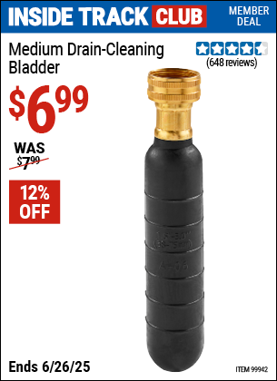 Inside Track Club members can Buy the Medium Drain Cleaning Bladder (Item 99942) for $6.99, valid through 6/26/2025.