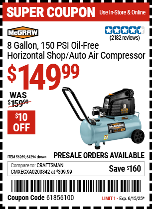 Buy the MCGRAW 8 Gallon, 150 PSI Oil-Free Horizontal Shop/Auto Air Compressor (Item 64294/56269) for $149.99, valid through 6/15/2025.