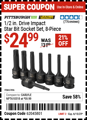 Buy the PITTSBURGH PRO 1/2 in. Drive Impact Star Bit Socket Set, 8-Piece (Item 67896) for $24.99, valid through 6/15/2025.