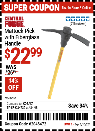 Buy the CENTRAL FORGE Mattock Pick with Fiberglass Handle (Item 94797) for $22.99, valid through 6/15/2025.