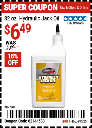 Buy the JOHNSEN'S 32 oz. Hydraulic Jack Oil (Item 71199) for $6.49, valid through 6/15/2025.