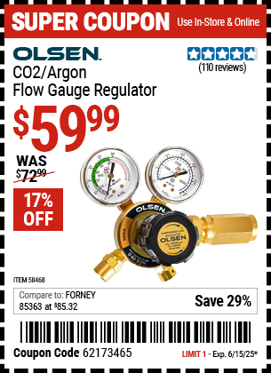 Buy the OLSEN CO2/Argon Flow Gauge Regulator (Item 58468) for $59.99, valid through 6/15/2025.