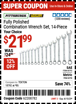 Buy the PITTSBURGH Fully Polished Combination Wrench Set, 14-Piece (Item 68790/68792) for $21.99, valid through 6/15/2025.