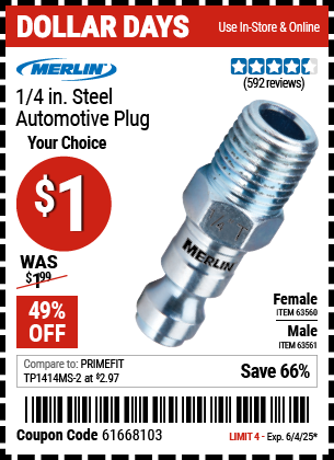 Buy the MERLIN 1/4 in. Steel Automotive Plug (Item 63560/63561) for $1, valid through 6/4/2025.