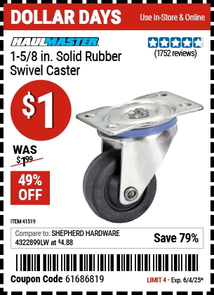 Buy the HAUL-MASTER 1-5/8 in. Solid Rubber Swivel Caster (Item 41519) for $1, valid through 6/4/2025.