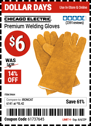 Buy the CHICAGO ELECTRIC Premium Welding Gloves (Item 39664) for $6, valid through 6/4/2025.