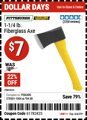 Buy the PITTSBURGH 1-1/4 lb. Fiberglass Axe (Item 96231) for $7, valid through 6/4/2025.