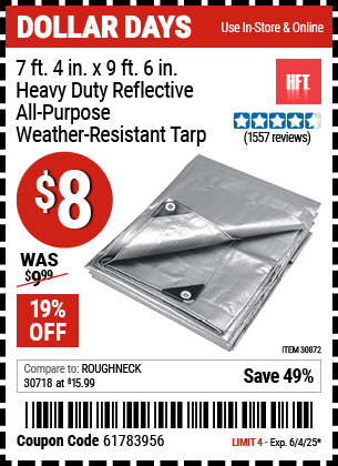 Buy the HFT 7 ft. 4 in. x 9 ft. 6 in. Heavy Duty Reflective All-Purpose Weather-Resistant Tarp (Item 30872) for $8, valid through 6/4/2025.