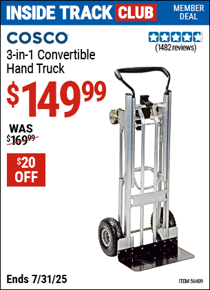 Inside Track Club members can Buy the COSCO 3-in-1 Convertible Hand Truck (Item 56409) for $149.99, valid through 7/31/2025.