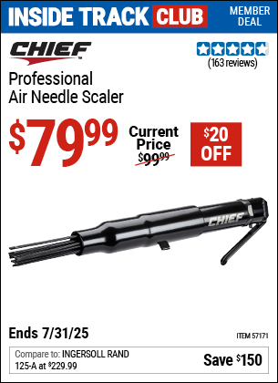 Inside Track Club members can Buy the CHIEF Professional Air Needle Scaler (Item 57171) for $79.99, valid through 7/31/2025.