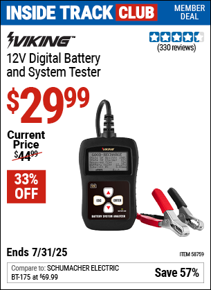 Inside Track Club members can Buy the VIKING 12V Digital Battery and System Tester (Item 58759) for $29.99, valid through 7/31/2025.