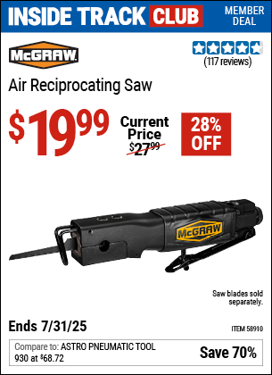 Inside Track Club members can Buy the MCGRAW Air Reciprocating Saw (Item 58910) for $19.99, valid through 7/31/2025.
