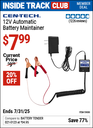 Inside Track Club members can Buy the CEN-TECH 12V Automatic Battery Maintainer (Item 59000) for $7.99, valid through 7/31/2025.