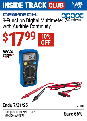 Inside Track Club members can Buy the CEN-TECH 9-Function Digital Multimeter with Audible Continuity (Item 59410) for $17.99, valid through 7/31/2025.