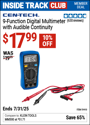 Inside Track Club members can Buy the CEN-TECH 9-Function Digital Multimeter with Audible Continuity (Item 59410) for $17.99, valid through 7/31/2025.