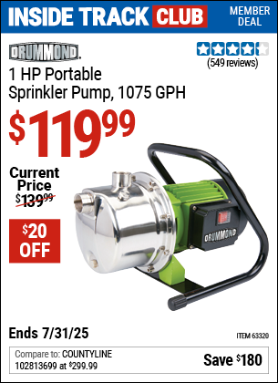 Inside Track Club members can Buy the DRUMMOND 1 HP Portable Sprinkler Pump, 1075 GPH (Item 63320) for $119.99, valid through 7/31/2025.