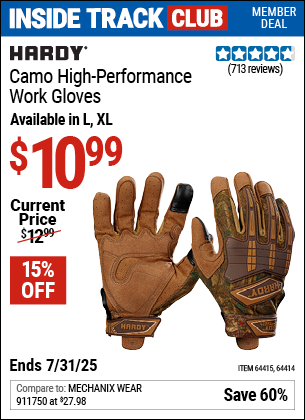 Inside Track Club members can Buy the HARDY Camo High-Performance Work Gloves (Item 64415/64414) for $10.99, valid through 7/31/2025.