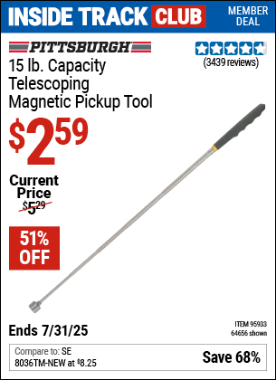 Inside Track Club members can Buy the PITTSBURGH 15 lb. Capacity Telescoping Magnetic Pickup Tool (Item 64656/95933) for $2.59, valid through 7/31/2025.