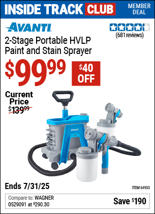 Inside Track Club members can Buy the AVANTI 2 Stage Portable HVLP Paint and Stain Sprayer (Item 64933) for $99.99, valid through 7/31/2025.
