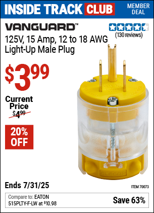 Inside Track Club members can Buy the VANGUARD 125V, 15 Amp, 12-18 AWG Light Up Male Plug (Item 70073) for $3.99, valid through 7/31/2025.