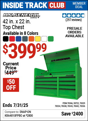 Inside Track Club members can Buy the U.S. GENERAL 42 in. x 22 in. Top Chest, Series 3 (Item 70336/58722/70366/70329/70338/70343/70342/70334) for $399.99, valid through 7/31/2025.