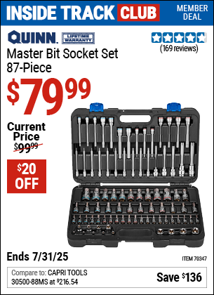 Inside Track Club members can Buy the QUINN Master Bit Socket Set, 87-Piece (Item 70347) for $79.99, valid through 7/31/2025.