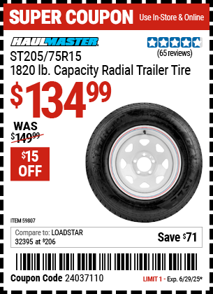 Buy the HAUL-MASTER ST205/75R15, 1820 lb. Capacity Radial Trailer Tire (Item 59807) for $134.99, valid through 6/29/2025.