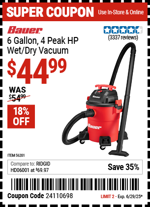 Buy the BAUER 6 Gallon, 4 Peak HP Wet/Dry Vacuum (Item 56201) for $44.99, valid through 6/29/2025.