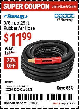 Buy the MERLIN 3/8 in. x 25 ft. Rubber Air Hose (Item 58544) for $11.99, valid through 6/29/2025.