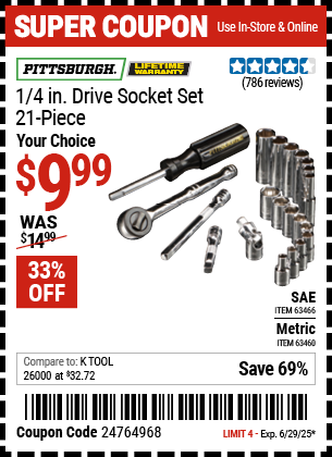 Buy the PITTSBURGH 1/4 in. Drive Socket Set, 21-Piece (Item 63460/63466) for $9.99, valid through 6/29/2025.