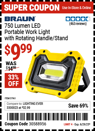 Buy the BRAUN 750 Lumen LED Portable Work Light with Rotating Handle/Stand (Item 57961) for $9.99, valid through 6/29/2025.