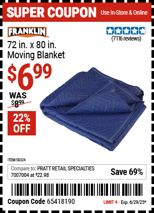 Buy the FRANKLIN 72 in. x 80 in. Moving Blanket (Item 58324) for $6.99, valid through 6/29/2025.