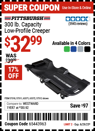 Buy the PITTSBURGH 300 lb. Capacity Low-Profile Creeper (Item 57310/57311/57312/63371/63372) for $32.99, valid through 6/29/2025.