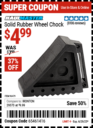 Buy the HAUL-MASTER Solid Rubber Wheel Chock (Item 96479) for $4.99, valid through 6/29/2025.