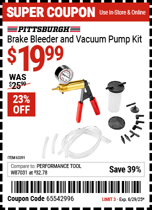 Buy the PITTSBURGH Brake Bleeder and Vacuum Pump Kit (Item 63391) for $19.99, valid through 6/29/2025.