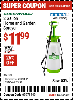 Buy the GREENWOOD 2 Gallon Home and Garden Sprayer (Item 95690) for $11.99, valid through 6/29/2025.