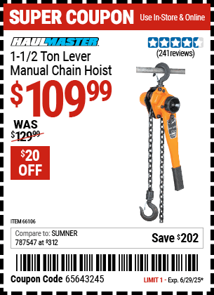 Buy the HAUL-MASTER 1-1/2 Ton Lever Manual Chain Hoist (Item 66106) for $109.99, valid through 6/29/2025.