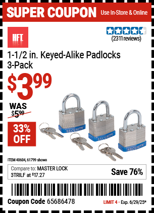 Buy the HFT 1-1/2 in. Keyed-Alike Padlocks, 3-Pack (Item 61799/40604) for $3.99, valid through 6/29/2025.