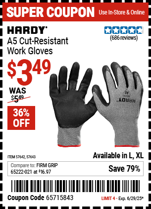 Buy the HARDY A5 Cut-Resistant Work Gloves (Item 57642/57643) for $3.49, valid through 6/29/2025.